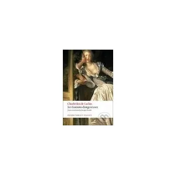 Les Liaisons dangereuses - Choderlos De Laclos Oxford University Press
