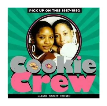 Zahraniční hudba 4CD/Box Set The Cookie Crew: Pick Up On This 1987-1992 2024 4CD Clamshell Box