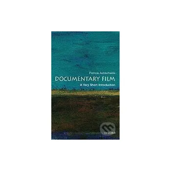 Cizojazyčná kniha Documentary Film: A Very Short Introduction (Patricia Aufderheide)(Brožovaná)