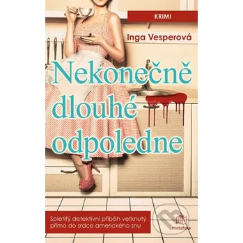 Kniha Nekonečně dlouhé odpoledne - Inga Vesper Grada