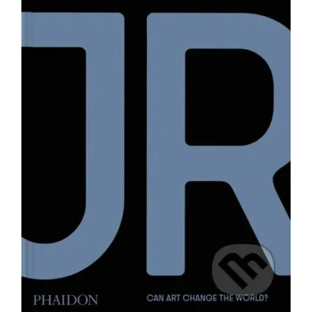 Umění JR - Phaidon Phaidon