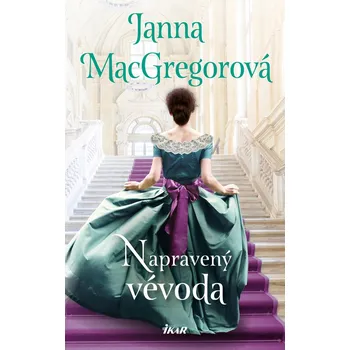 Kniha Napravený vévoda - Janna MacGregorová (E-Kniha)