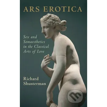 Ars Erotica - Richard Shusterman Cambridge University Press