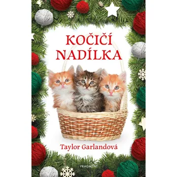 Kočičí nadílka - Taylor Garlandová (E-Kniha)
