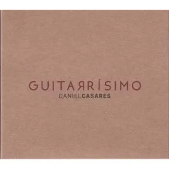 Zahraniční hudba CD Daniel Casares: Guitarrísimo 2020