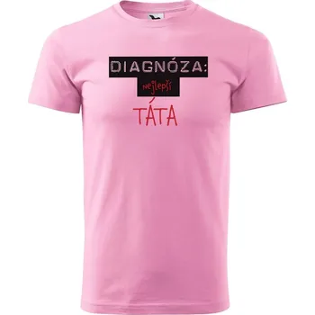 Pánské tričko DOBRÝ TRIKO Pánské tričko Diagnóza TÁTA Velikost: XS, Barva: Růžová
