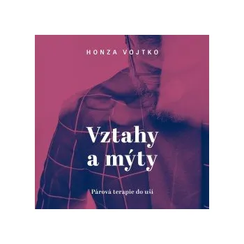 Vztahy a mýty audiokniha
