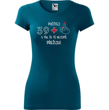 Dámské oblečení DOBRÝ TRIKO Dámské narozeninové tričko 39+1 Velikost: 2XL, Barva: Petrolejová