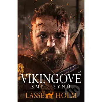Kniha Vikingové: Smrt synů - Lasse Holm (2020) [E-kniha]
