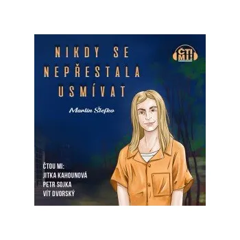 Nikdy se nepřestala usmívat audiokniha