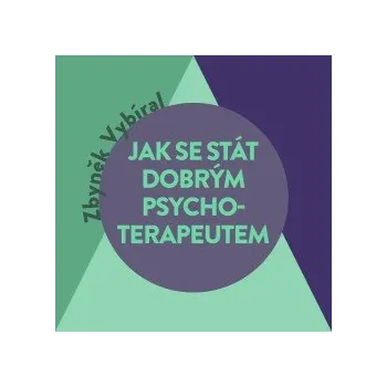 Jak se stát dobrým psychoterapeutem audiokniha