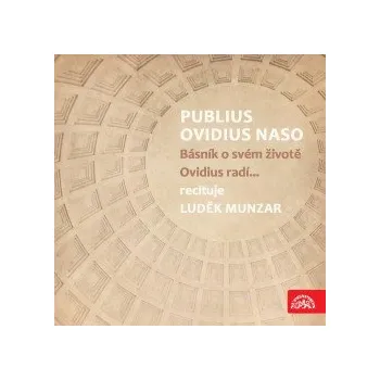 Česká hudba Publius Ovidius Naso Básník o svém životě/ Ovidius radí... audiokniha
