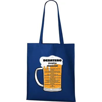 Nákupní taška DOBRÝ TRIKO Bavlněná taška s potiskem Pivní desatero Barva: Královsky modrá