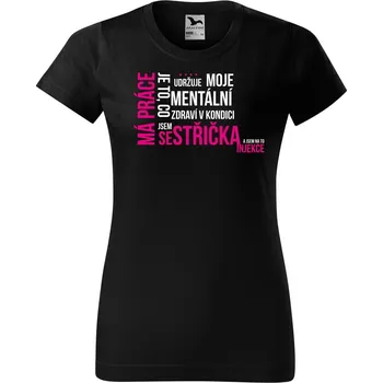 Dámské tričko DOBRÝ TRIKO Vtipné dámské tričko s potiskem SESTŘIČKA Barva: Černá, Velikost: 3XL