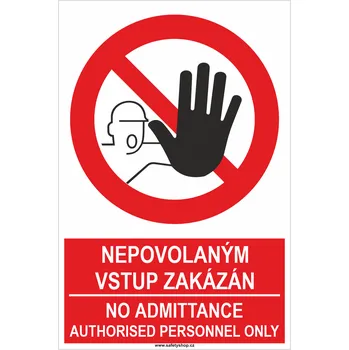 Značení Nepovolaným vstup zakázán / No admittance authorised personnel only samolepící PVC fólie 200x150 mm