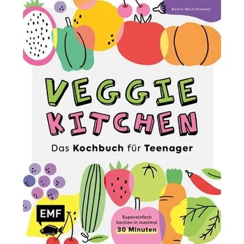 Veggie kitchen - Das Kochbuch für Teenager - Wech-Niemetz, Betina