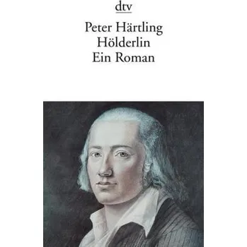 Hölderlin - Peter Härtling