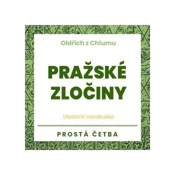 Oldřich z Chlumu - Pražské zločiny audiokniha
