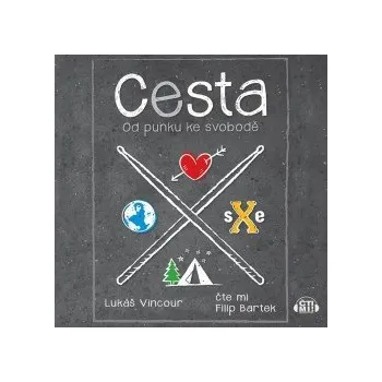 Cesta – od punku ke svobodě audiokniha
