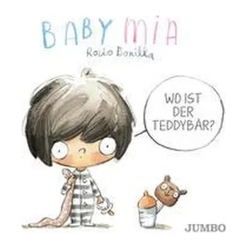První čtění Babymia. Wo ist der Teddybär? - ROCIO BONILLA