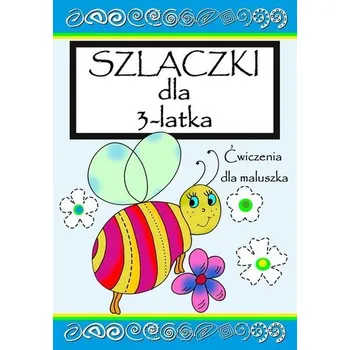 Szlaczki dla 3- latka - Agnieszka Wileńska