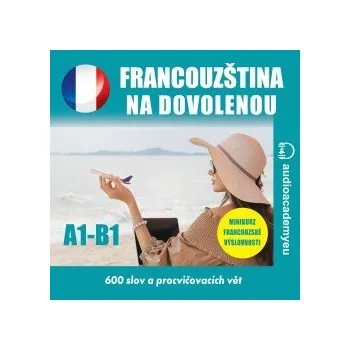 Francouzština na dovolenou A1-B1 audiokniha