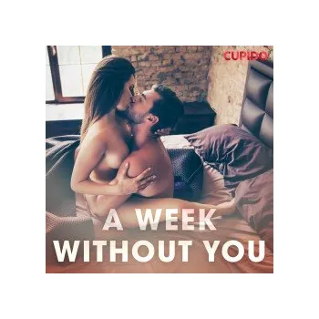 Cizí jazyk A Week Without You (EN) audiokniha