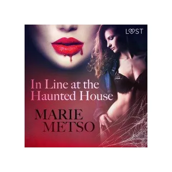 Cizí jazyk In Line at the Haunted House - Erotic Short Story (EN) audiokniha