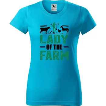 Dámské tričko DOBRÝ TRIKO Dámské tričko s potiskem Lady of the farm Barva: Tyrkysová, Velikost: L