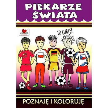 Bystrá hlava Piłkarze świata. To lubię! - Agnieszka Wileńska