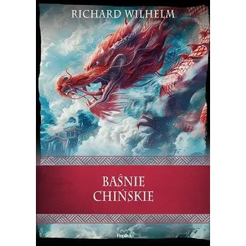 Baśnie chińskie - Richard Wilhelm