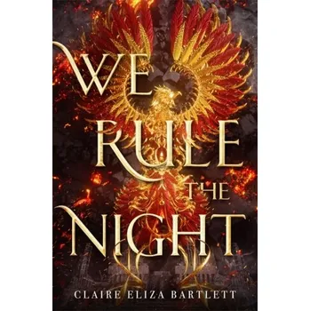 We Rule the Night - Bartlett, Claire Eliza [EN] (2020, Taschenbuch, Little, Brown & Company)