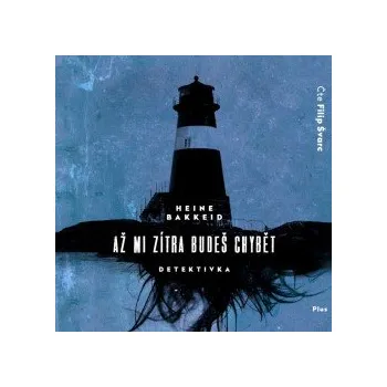 Až mi zítra budeš chybět audiokniha