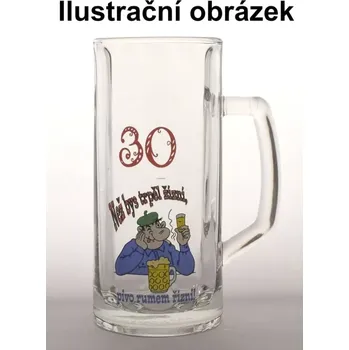 Sklenice Skleněný půllitr 30 (Vtipný skleněný půllitr)