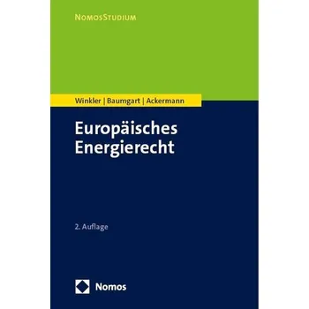 Europäisches Energierecht - Winkler, Daniela [DE] (2024, Brožovaná, Nomos Verlags GmbH)