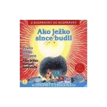 Ako ježko slnce budil audiokniha