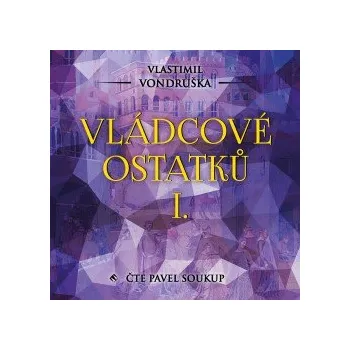 Vládcové ostatků I. audiokniha