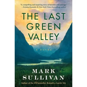 The Last Green Valley - Sullivan Mark