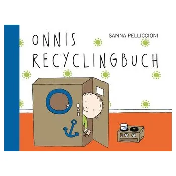 Pohádka Onnis Recyclingbuch - Pelliccioni, Sanna