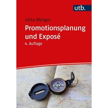 Promotionsplanung und Exposé - Wergen, Jutta