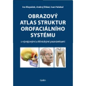 Obrazový atlas struktur orofaciálního systému Kniha