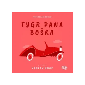 Tygr pana Boška audiokniha