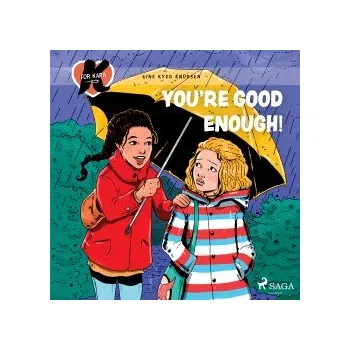 Cizí jazyk K for Kara 22 – You're Good Enough! (EN) audiokniha