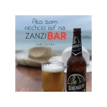 Ako som nechcel ísť na Zanzibar audiokniha