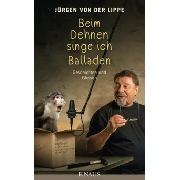 Beim Dehnen singe ich Balladen - Lippe, Jürgen von der