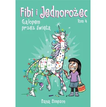 Komiks pro dospělé Fibi i jednorożec T.4 Galopem przez święta - Dana Simpson