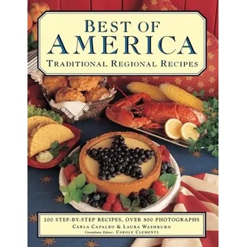 Best of America: Traditional Regional Recipes - Capalbo, Carla; Washburn, Laura