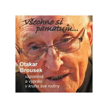 Všechno si pamatuju... audiokniha