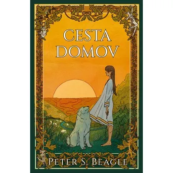 Cesta domov - Dve novely zo sveta románu Posledný jednorožec - Peter S. Beagle