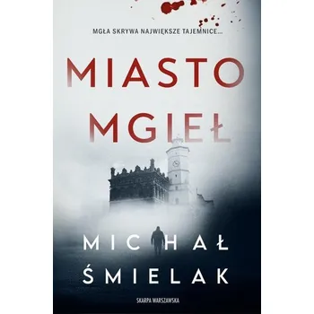 Miasto Mgieł - Michał Śmielak